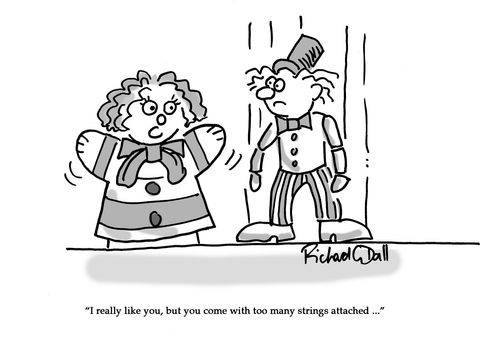 "I really like you, but you come with too many strings attached..."