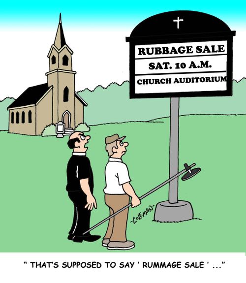'That's supposed to say 'rummage sale'.'