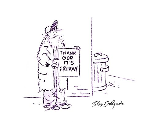 Thank God it's Friday.