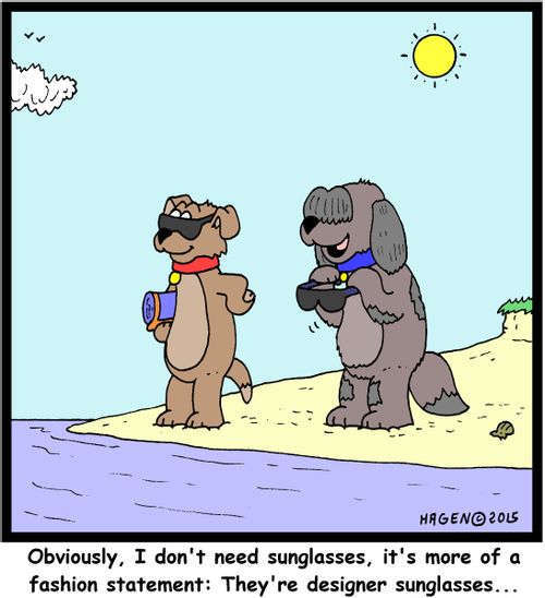 "Obviously, I don't need sunglasses, it's more of a fashion statement: They're designer sunglasses..."