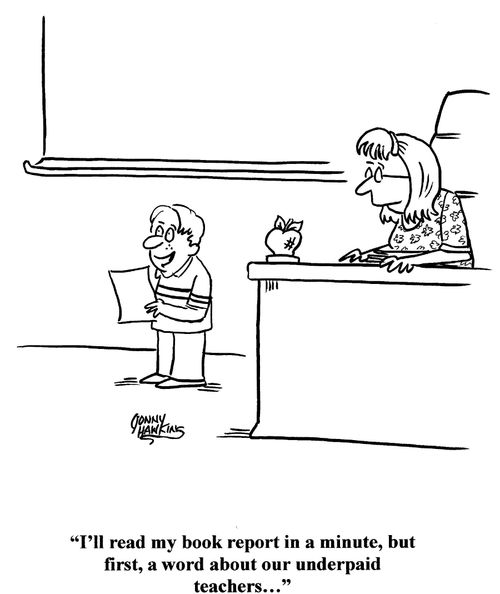 Kid to class: 'I'll read my book report in a minute, but first, a word about our underpaid teachers ...'