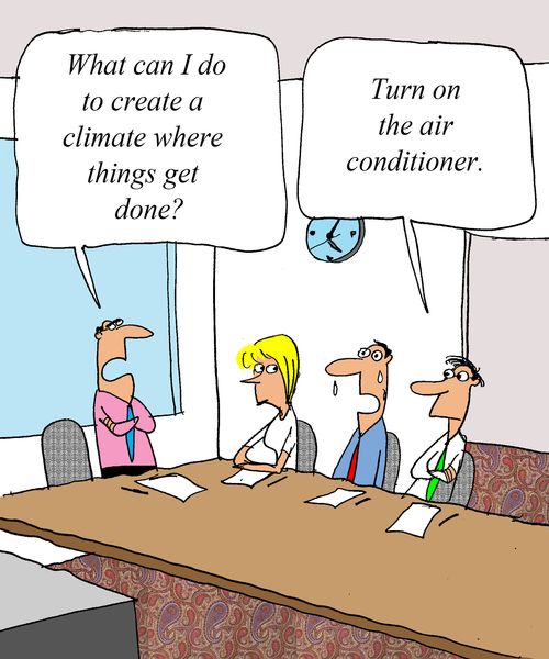 'What can I do to create a climate where things get done?'