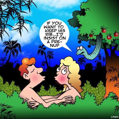 "If you want to keep his rib...I'd insist on a pre-nup."