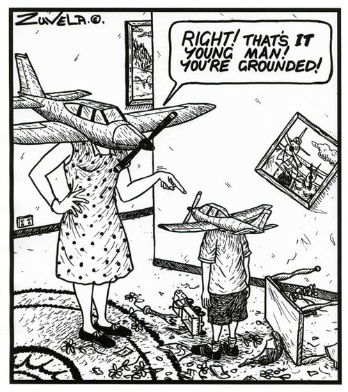 'RIGHT! That's IT young man! You're grounded!'