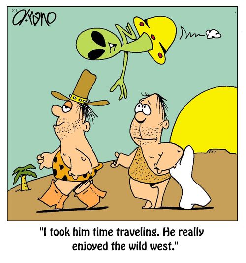 "I took him time traveling. He really enjoyed the wild west."