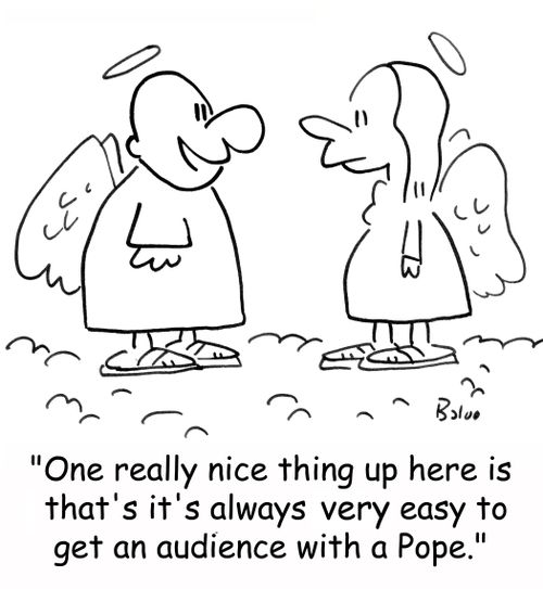 'One really nice thing up here is that it's always very easy to get an audience with a Pope,'