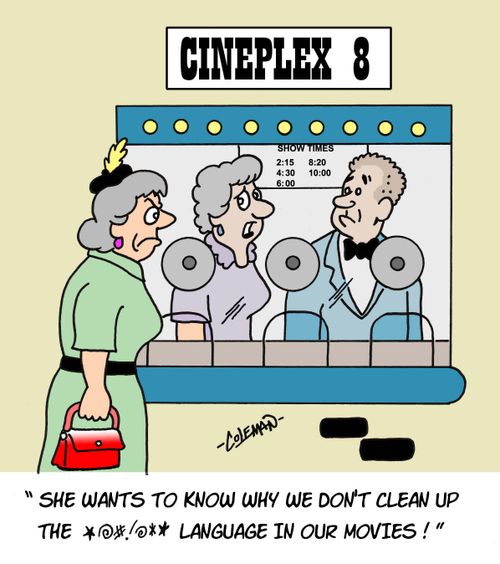 'She wants to know why we don't clean up the *@#!@* language in our movies.'