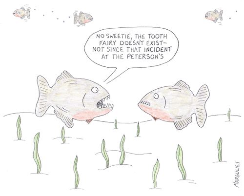 "No sweetie, the tooth fairy doesn't exist - not since that incident at the Peterson's."