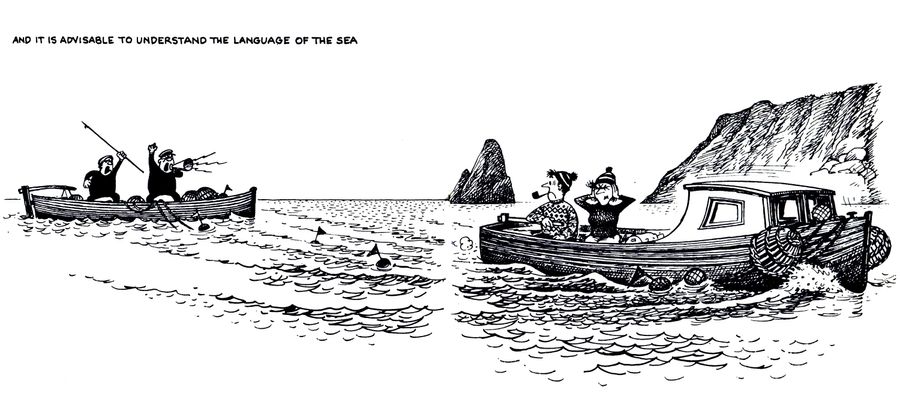 The Sea Angler: And it is advisable to understand the language of the sea.
