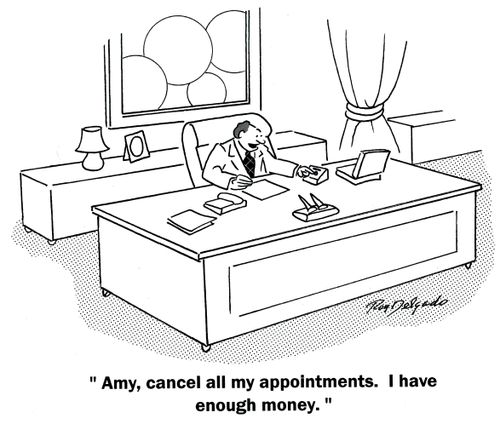 'Amy, cancel all my appointments. I have enough money.'