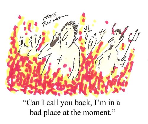 "Can I call you back, I'm in a bad place at the moment."