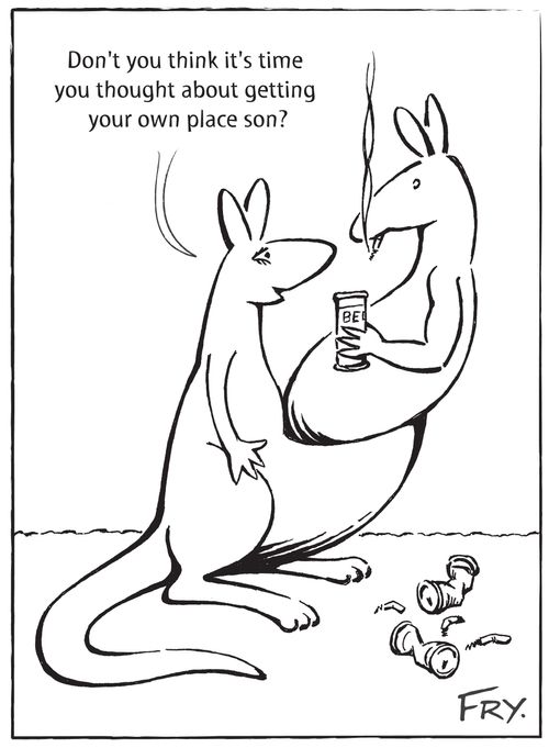 "Don't you think it's time you thought about getting your own place son?"