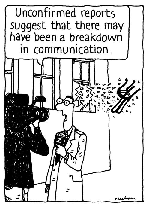 "Unconfirmed reports suggest that there may have been a breakdown in communication."