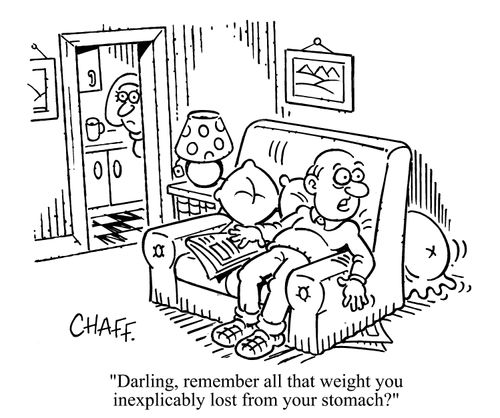 'Darling, remember all the weight you inexplicably lost from your stomach?'