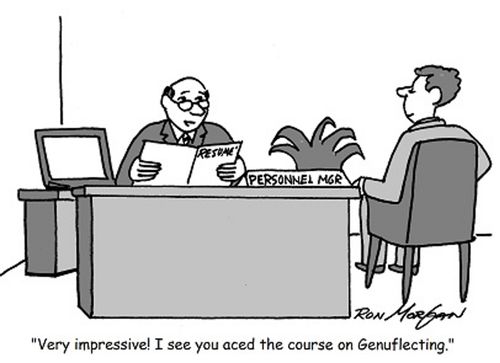 'Very impressive. I see you aced the course on genuflecting.'