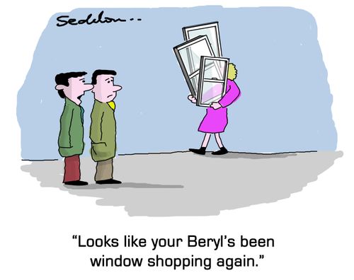 "Looks like your Beryl`s been window shopping again."