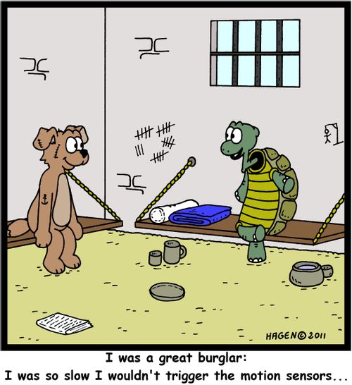 'I was a great burglar: I was so slow I wouldn't trigger the motion sensors...'