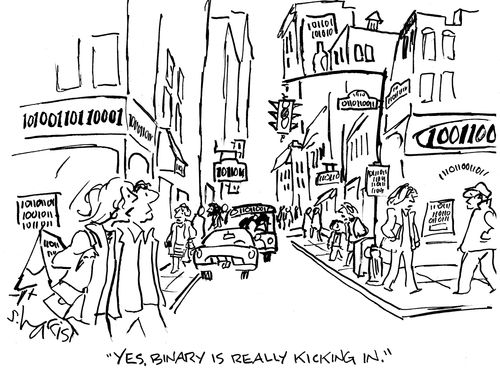 'Yes binary is really kicking in.'