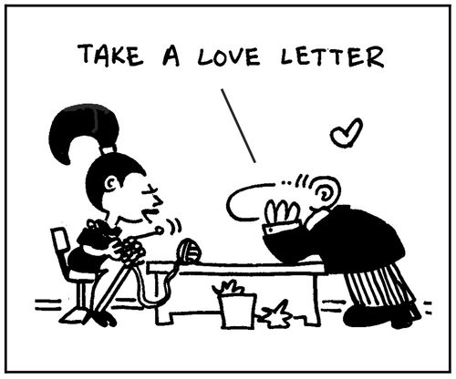 'Take a love letter.'