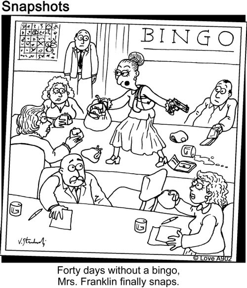 Forty days without a bingo, Mrs. Franklin finally snaps.