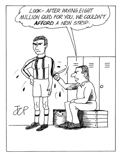 "Look - after paying eight million quid for you, we couldn't afford a new strip."
