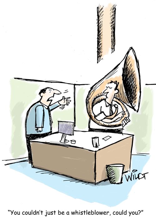 "You couldn't just be a whistleblower, could you?"