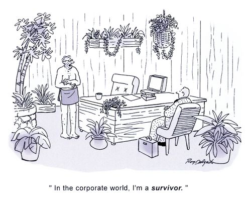 'In the corporate world, I'm a survivor.'