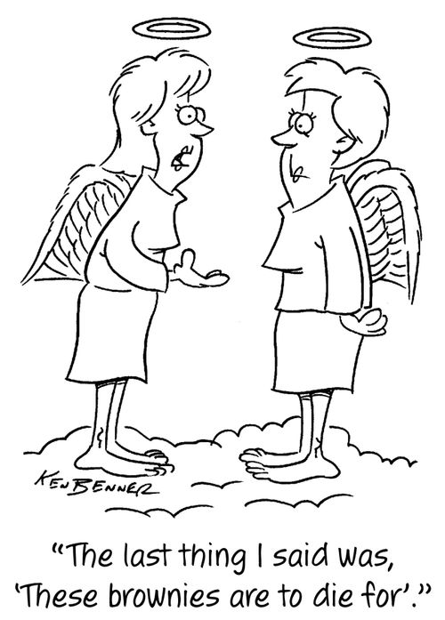 "The last thing I said was 'These brownies are to die for'."
