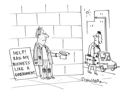 'Help! I ran my business like a government.'