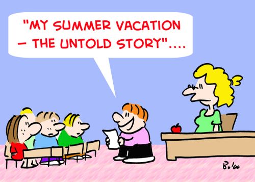 ''My Summer Vacation â€ the Untold Story'....'