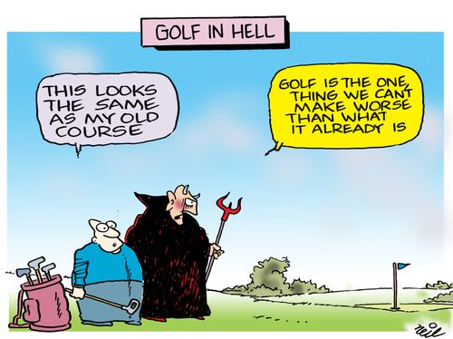Golf in Hell: 'Golf is the one thing we can't make worse than what it already is.'