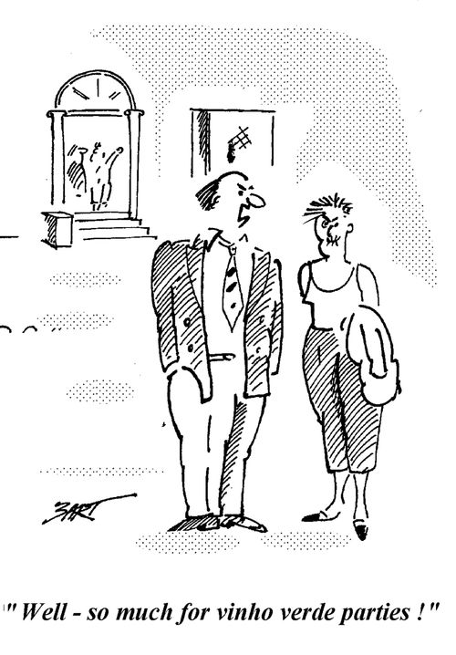 "Well, so much for vinho verde parties!"
