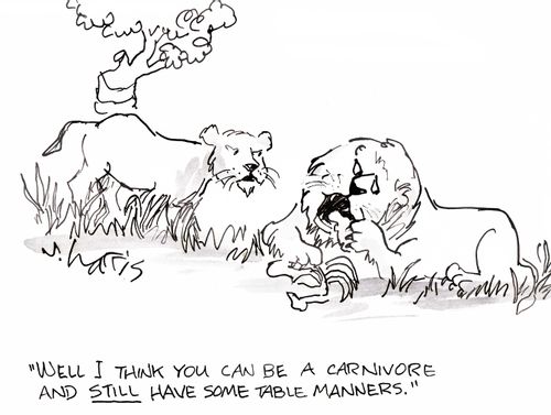 'Well I think you can be a carnivore and still have some table manners.'