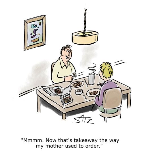 "mmmmm. Now that's takeaway the way my mother used to order."