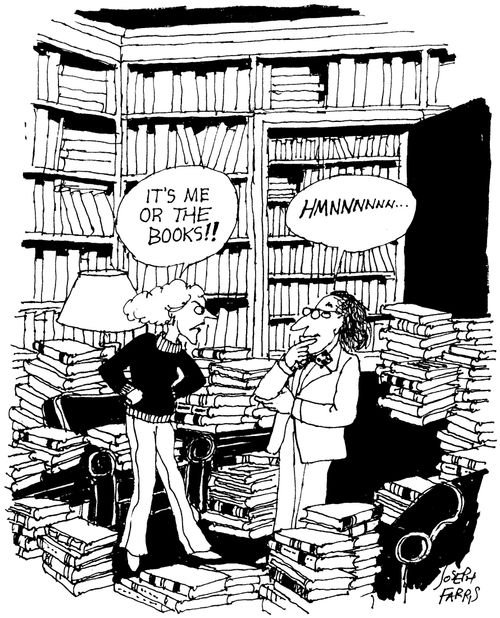 'It's me or the books!'