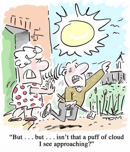 "But....but....isn't that a puff of cloud I see approaching?"