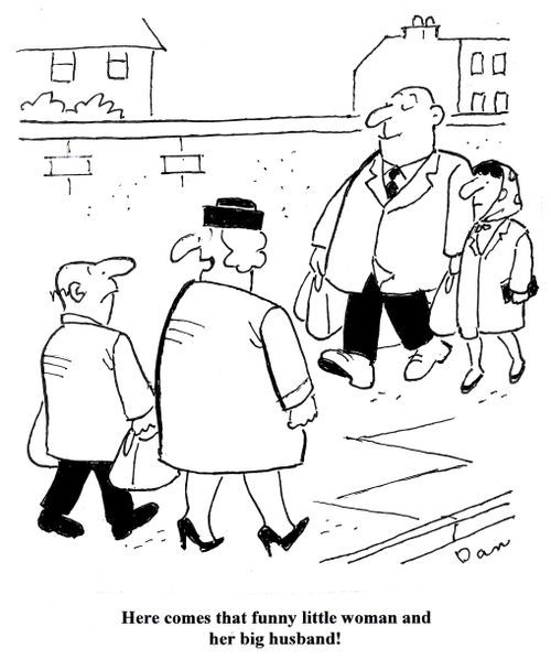 'here comes that funny little woman and her big husband!'