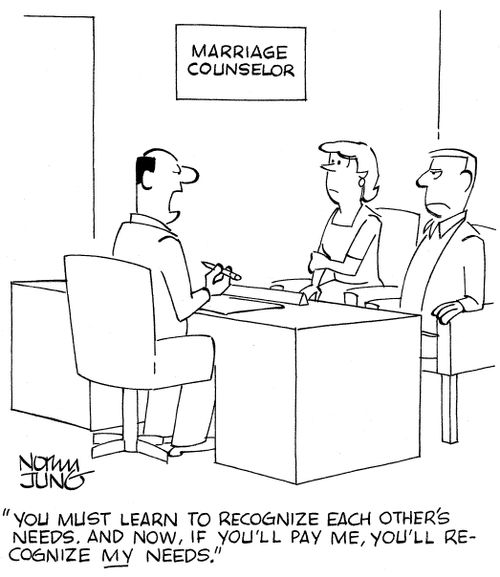 'You must learn to recognize each other's needs. And now, if you'll pay me, you'll recognize MY needs.'