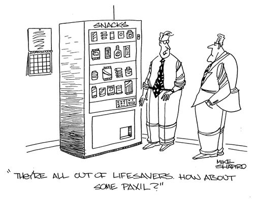 'They're all out of lifesavers. How about some paxil?'