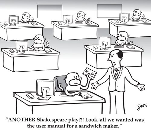 'ANOTHER Shakespeare play?!! Look, all we wanted was the user manual for a sandwich maker.'