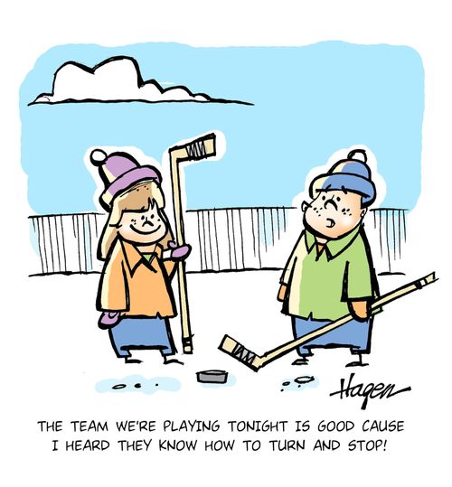 'The team we're playing tonight is good 'cause I heard they know how to turn and stop!'