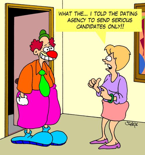'What the... I told the dating agency to send serious candidates only!!'