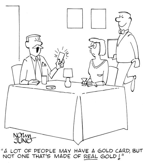'A lot of people may have a gold card, but not one that's mad of REAL gold!'