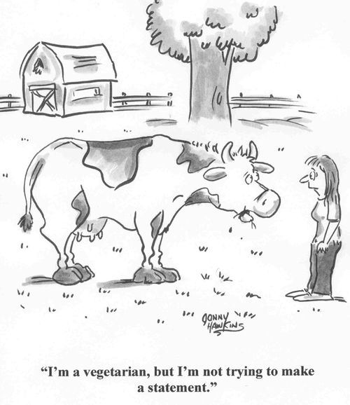 'I'm a vegetarian, but I'm not trying to make a statement.'