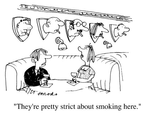 "They're pretty strict about smoking here."