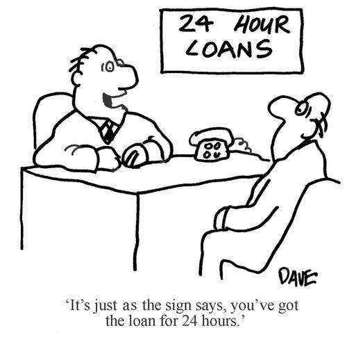 'It's just as the sign says, you've got the loan for 24 hours.'