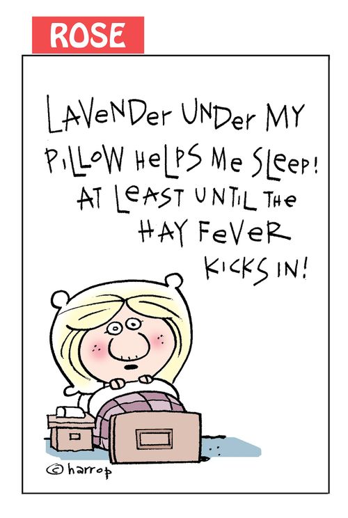 Lavender under my pillow helps me sleep! At least until the hay fever kicks in!