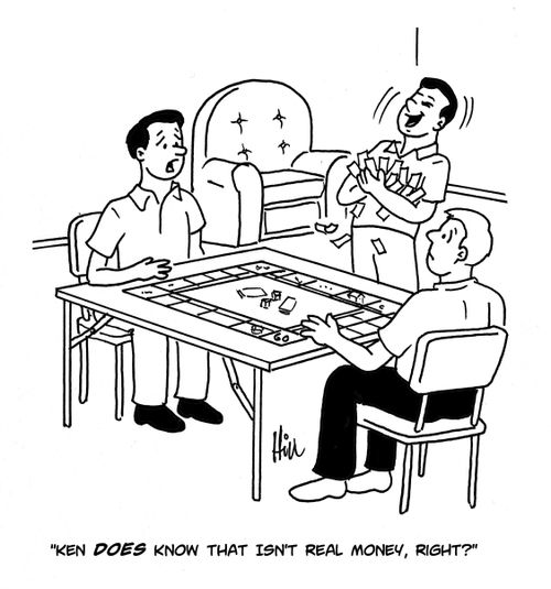 "Ken does know that isn't real money, right?"
