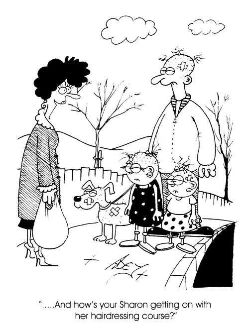 " and how's your Sharon getting on with her hairdressing course?"