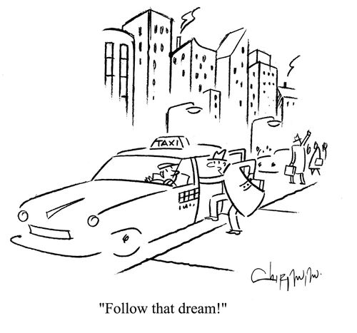 "Follow that dream!" (man boarding taxi)